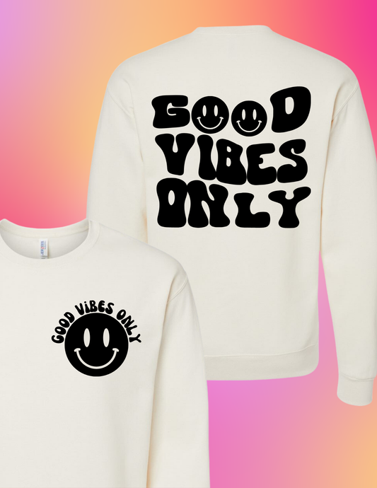 Good Vibes Only